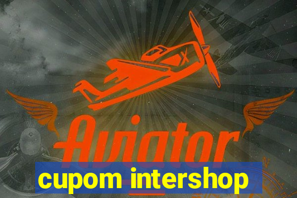 cupom intershop